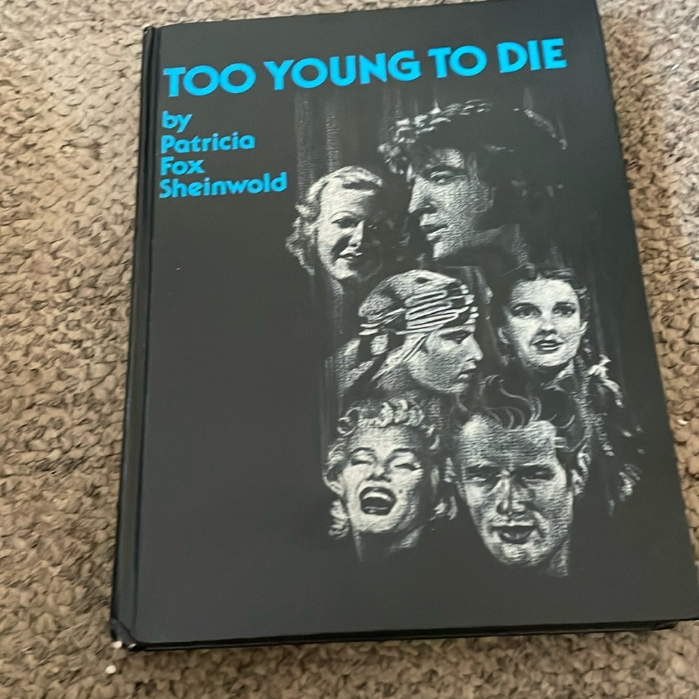 Book:  TO YOUNG TO DIE by Patrica Fox Sheinwold